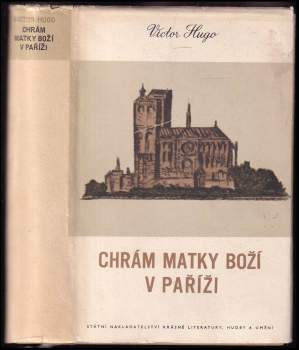 Victor Hugo: Chrám Matky Boží v Paříži