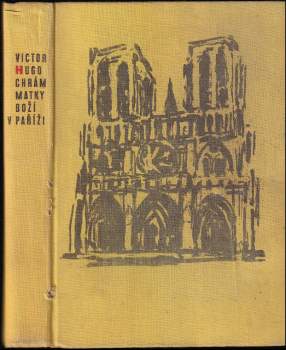 Victor Hugo: Chrám Matky Boží v Paříži