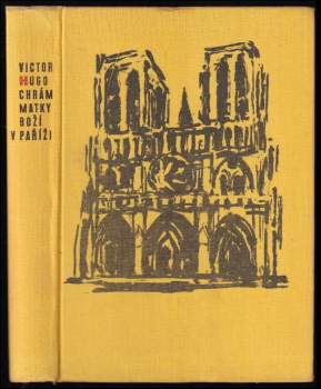 Victor Hugo: Chrám Matky Boží v Paříži