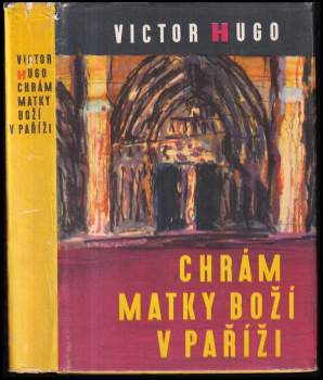Victor Hugo: Chrám Matky Boží v Paříži