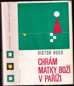 Victor Hugo: Chrám Matky Boží v Paříži