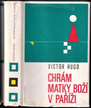 Victor Hugo: Chrám Matky Boží v Paříži
