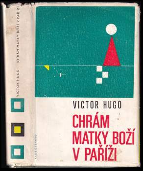 Victor Hugo: Chrám Matky Boží v Paříži