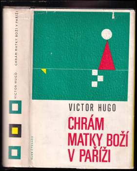 Victor Hugo: Chrám Matky Boží v Paříži