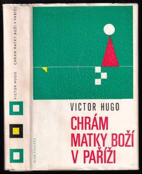 Victor Hugo: Chrám Matky Boží v Paříži