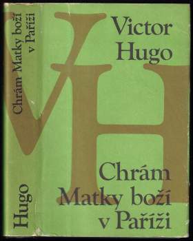 Victor Hugo: Chrám Matky Boží v Paříži
