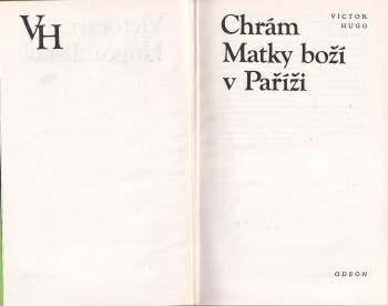 Victor Hugo: Chrám Matky Boží v Paříži