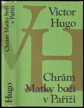 Victor Hugo: Chrám Matky Boží v Paříži