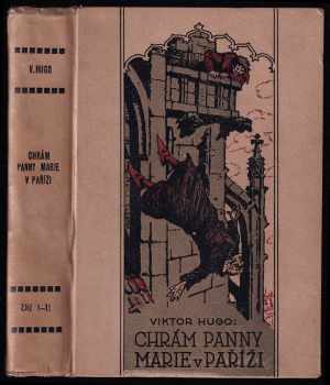 Chrám Panny Marie v Paříži: I.-II. díl KOMPLETNÍ