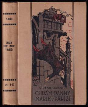 Chrám Panny Marie v Paříži: I.-II. díl KOMPLETNÍ