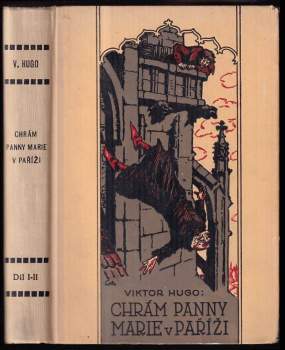 Victor Hugo: Chrám Panny Marie v Paříži