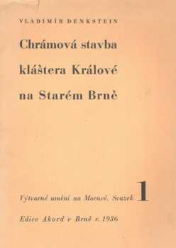 Chrámová stavba kláštera Králové na Starém Brně