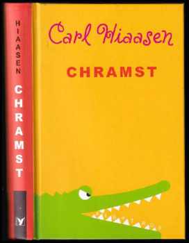 Carl Hiaasen: Chramst