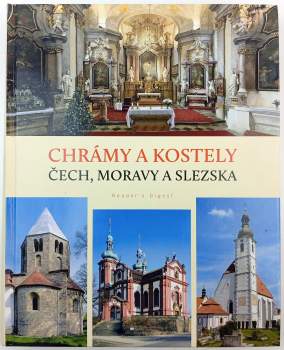 Marcela Nováková: Chrámy a kostely Čech, Moravy a Slezska