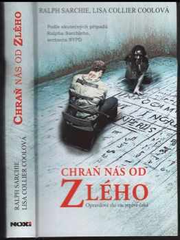 Chraň nás od zlého : [opravdové zlo vás teprve čeká ]
