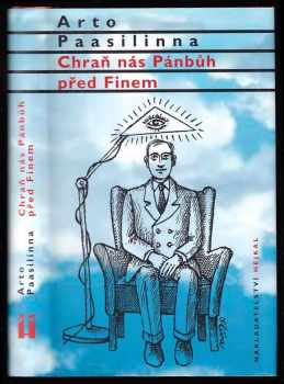 Arto Paasilinna: Chraň nás Pánbůh před Finem