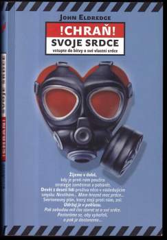 John Eldredge: Chraň svoje srdce