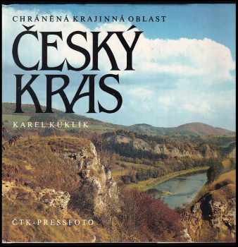 Chráněná krajinná oblast Český kras - Karel Kuklík (1988, Vydavatelství ČTK - Pressfoto) - ID: 475247