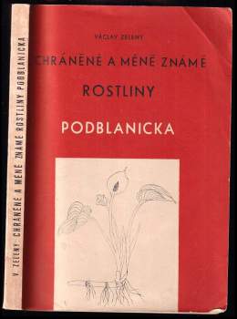 Chráněné a méně známé rostliny Podblanicka