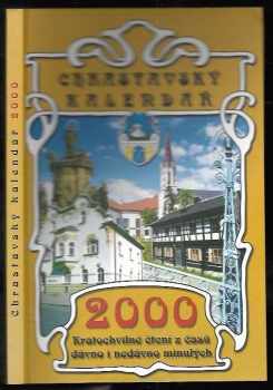 František Vydra: Chrastavský kalendář 2000 : kratochvilné čtení z časů dávno i nedávno minulých