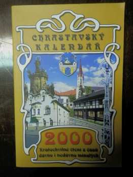 František Vydra: Chrastavský kalendář 2000 - kratochvilné čtení z časů dávno i nedávno minulých