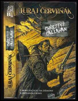Juraj Červenák: Chřestýš Callahan