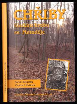 Chřiby - hledání hrobu sv. Metoděje