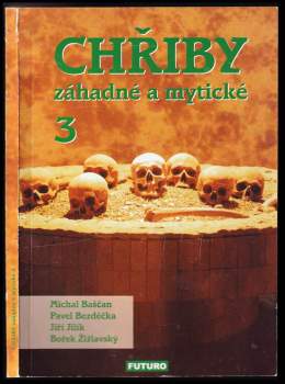 Jiří Jilík: Chřiby záhadné a mytické