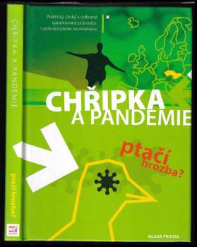 Chřipka a pandemie : ptačí hrozba?