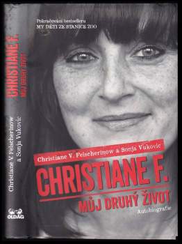 Christiane F. - můj druhý život : autobiografie