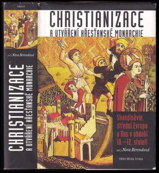 Christianizace a utváření křesťanské monarchie