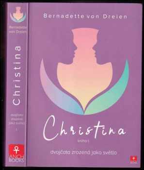 Bernadette von Dreien: Christina