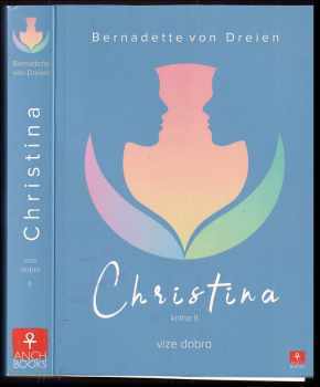 Bernadette von Dreien: Christina