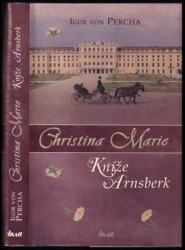Igor von Percha: Christina Marie