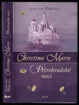 Christina Marie, Petrohradské noci : Petrohradské noci