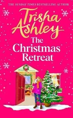 Trisha Ashley: Christmas Retreat