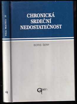 Boris Šerf: Chronická srdeční nedostatečnost - diagnostika a terapie