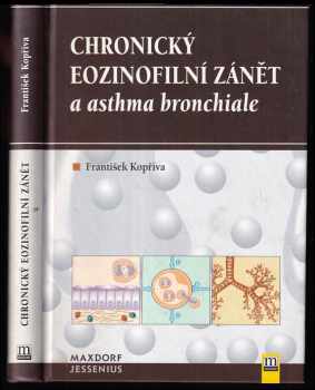 František Kopřiva: Chronický eozinofilní zánět a asthma bronchiale