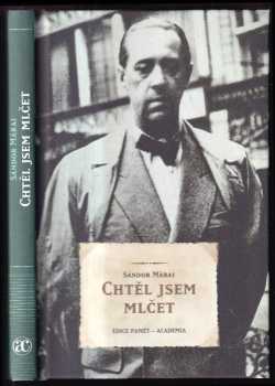 Sándor Márai: Chtěl jsem mlčet