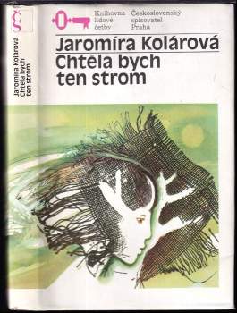 Jaromíra Kolárová: Chtěla bych ten strom