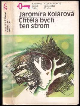 Jaromíra Kolárová: Chtěla bych ten strom