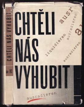 Chtěli nás vyhubit