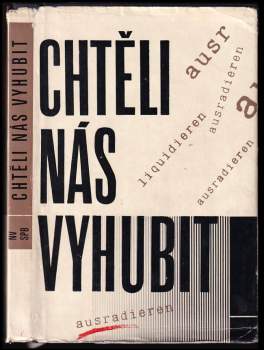 Chtěli nás vyhubit