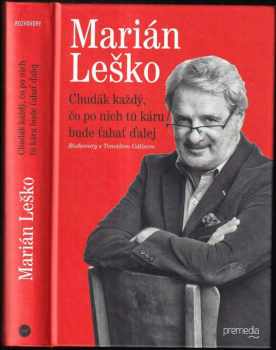 Marián Leško: Chudák každý, čo po nich tú káru bude ťahať ďalej