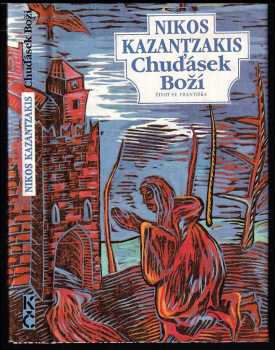 Nikos Kazantzakis: Chuďásek Boží - život sv. Františka