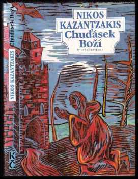 Chuďásek Boží : život sv. Františka - Nikos Kazantzakis (1993, Odeon) - ID: 759150