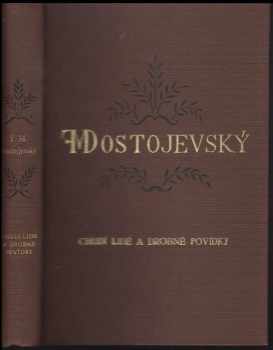 Chudí lidé a drobné povídky : Svazek 2 - Fedor Michajlovič Dostojevskij (1927, J. Otto) - ID: 309425
