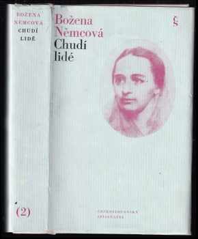 Chudí lidé : 2. díl = Obrazy z okolí domažlického = = Karla = Pohorská vesnice = Sestry = V zámku a podzámčí - výbor z díla - Božena Němcová (1974, Československý spisovatel) - ID: 1679687