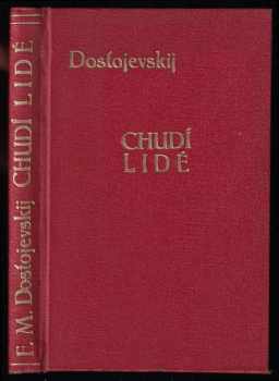 Fedor Michajlovič Dostojevskij: Chudí lidé