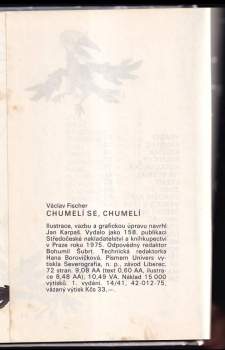 Václav Fischer: Chumelí se, chumelí
